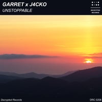 Garret & J4CKO - Unstoppable [Decrypted Records]