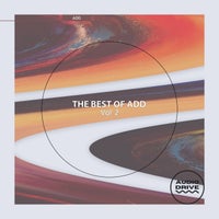 VA - The Best of Add Vol. 02 (feat. Anthony Fowkes) [Audio Drive Digital]