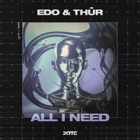 Edo & THŪR - All I Need album artwork