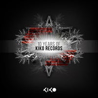 VA - 10 year of Kiko Records [Kiko Records]