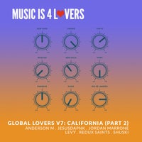 VA - Global Lovers V7 California (Part 2) [Music is 4 Lovers]