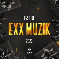 VA - Best Of Exx Muzik 2022 EXXCOMP019