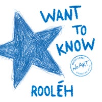 Rooléh - Want To Know album artwork