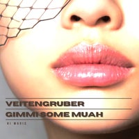 Veitengruber - Gimmi Some Muah album artwork