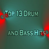 VA - Top 13 Drum and Bass Hits [Atomrise Sounds]