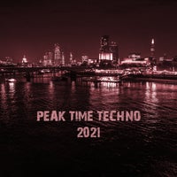 VA - Peak Time Techno 2021 [Black Lemon Records]