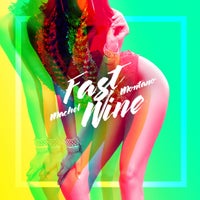 Machel Montano - Fast Wine album artwork