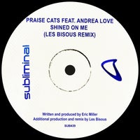 Praise Cats - Shined on Me (feat. Andrea Love) [Les Bisous Remix] album artwork