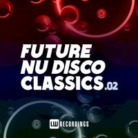 VA - Future Nu Disco Classics, Vol. 02 [LWFNDC02]