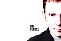 Tim Deluxe