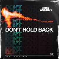 Rick Wonder - Don't Hold Back [196863357242]