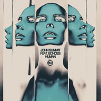 John Summit - Human (feat. Echoes) album artwork