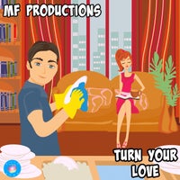 MF Productions - Turn Your Love [DD246]