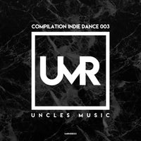 VA - Uncles Music ''Compilation Indie Dance 003'' [UMRINDIE003]
