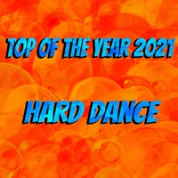 VA - Top of the Year 2021 Hard Dance [Online Techno Music]