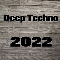 VA - Deep Techno 2022 [Online Techno Music]