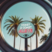 Aleye - Coast 2 Coast album artwork