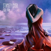 Stanley Myer - For You [Figura Music]