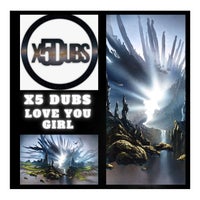 X5 Dubs - Love You Girl album artwork