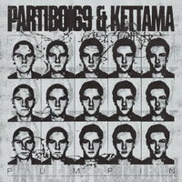 Partiboi69 & KETTAMA - Pumpin album artwork
