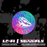 VA - Lofi Superfly Volume 1 [Rollerblaster Records]