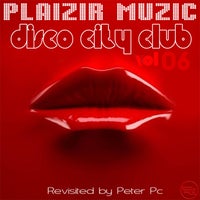 VA - Disco City Club, Vol. 06 - (Plaizir Muzic)