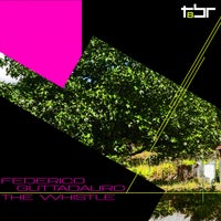 Federico Guttadauro - The Whistle [TBR8]