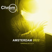 VA - Amsterdam 2022 CHROM076