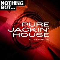 VA - Nothing But... Pure Jackin' House, Vol. 06 - (Nothing But)