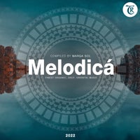 VA - Melodica 2022 (Compiled by Marga Sol) [TR196]