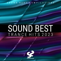 VA - Sound Best Trance Hits 2023 [Sound Best Compilations]