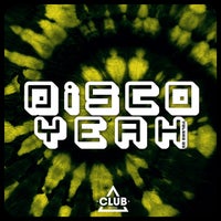 VA - Disco Yeah!, Vol. 52 [Club Session]