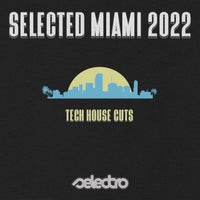 VA - Selected MIAMI 2021_ Tech House Cuts [SLRO126]