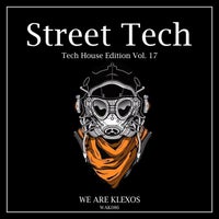 VA - Street Tech, Vol. 17 [We Are Klexos]