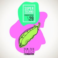 VA - Super Techno Fruhstuck 29 [Ten Tec Stuck Foundation]