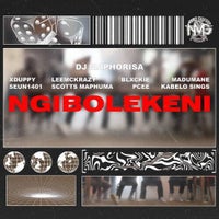 DJ Maphorisa, Xduppy & Scotts Maphuma - Ngibolekeni (feat. Sean 1401, Leemckrazy, Blxckie, Pcee, Madumane & Kabelo Sings) album artwork