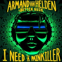 Butter Rush & Armand Van Helden - I Need a Painkiller (Armand Van Helden vs. Butter Rush) album artwork