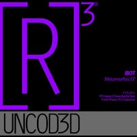 IBot - Metamorfosi EP [R3UD021]