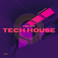 VA - Last Exit Tech House Vol. 4 [Weekend Warriors Day]
