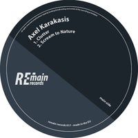 Axel Karakasis - Scream to Nature (Original Mix) album artwork
