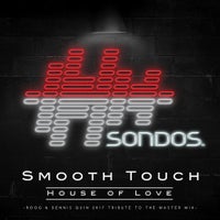 Smooth Touch - House of Love (Roog & Dennis Quin 2k17 Tribute to the Master Mix) album artwork