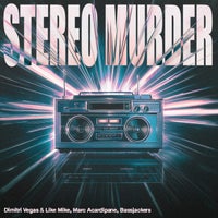 Dimitri Vegas & Like Mike, Marc Acardipane & Bassjackers - Stereo Murder [Live At Tomorrowland] album artwork