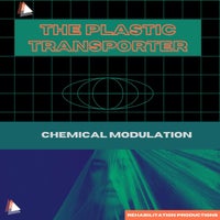 Chemical Modulation - The Plastic Transporter [Rehabilitation Productions]