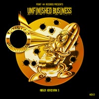 VA - Unfinished Business - Gold 1 [Point44 Records]