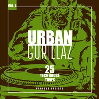 VA - Urban Gorillaz Vol. 4 (25 Tech House Tunes) [Urban GorillazX]