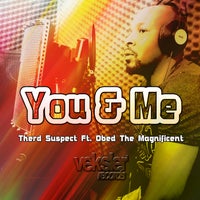 Therd Suspect, Obed the Magnificent - You & Me [VR272]