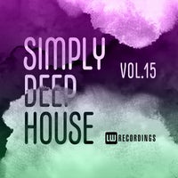 VA - Simply Deep House, Vol. 15 [LW Recordings]