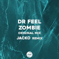 Dr. Feel - Zombie (Incl. Jacko Remix) [Claps Records]
