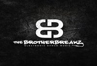 The Brotherbreakz