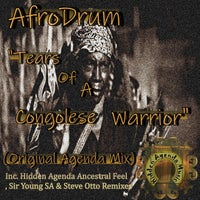 AfroDrum - Tears of a Congolese Warrior Remixes - (Hidden Agenda Music)